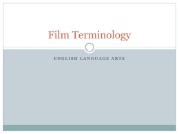 Film Terminology - Hunting Hills High School