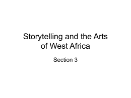 Storytelling and the Arts of West Africa