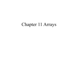 Chapter 11 Arrays - McMaster University