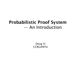 Probabilistic Proof System: The Unexpected Interplay