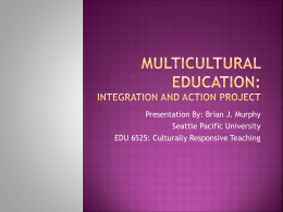Multicultural Education: Integration and Action