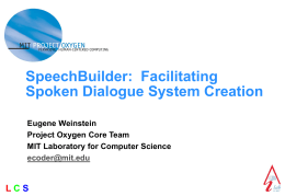 SpeechBuilder: Facilitating Spoken Dialogue System Creation