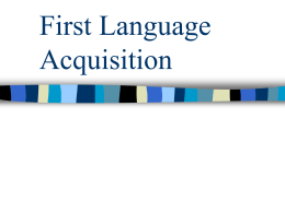 First Language Acquisition - Kutztown University of