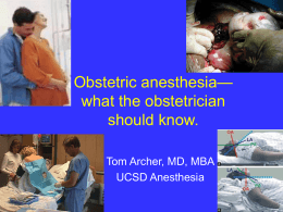 Obstetric Anesthesia— What the obstetrician should …