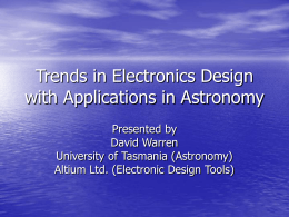 Trends in Electronics Design with Applications in Astronomy