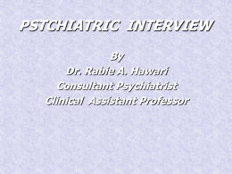 PSYCHIATRIC INTERVIEW
