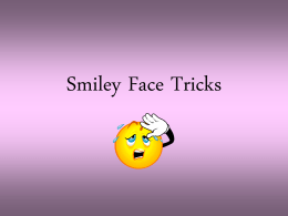 Smiley Face Tricks
