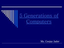 5 Generations of Computers - ceejayjader