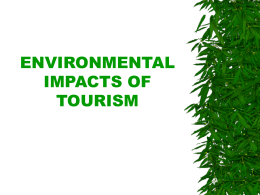 ENVIRONMENTAL IMPACTS OF TOURISM