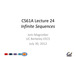 CS61A Lecture 24 Streams - University of California, Berkeley