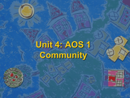 Unit 4: AOS 1 Community