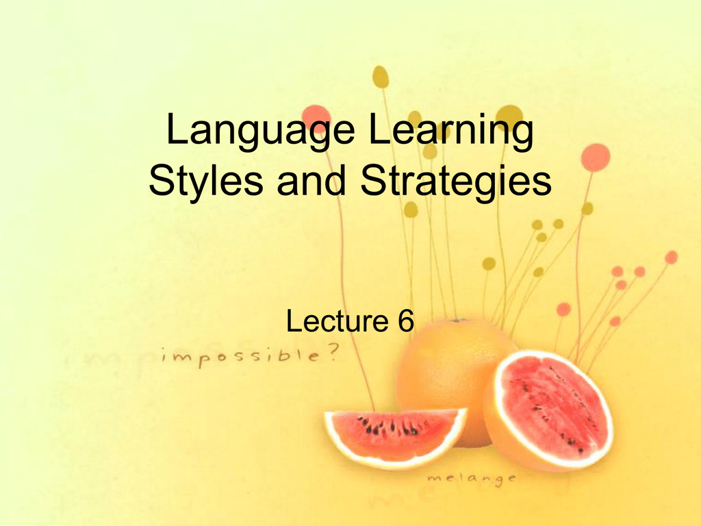 Language styles. What is a style in linguistics?. Learning styles and strategies. Language styles. Style language фирма.