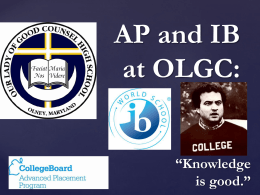 AP and IB at OLGC - Our Lady of Good Counsel High School