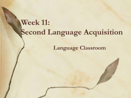 Week 10: Second Language Acquisition