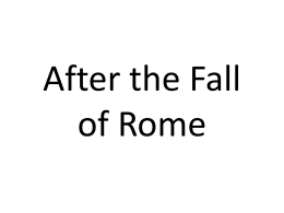 After the Fall of Rome - University of Wisconsin