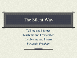 Goals of the Silent Way Teacher