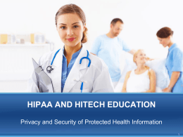 HIPAA AND HITECH EDUCATION - University of Texas at