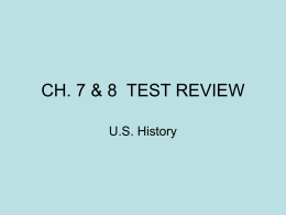 CH. 7 & 8 TEST REVIEW