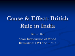 Cause & Effect: British Rule in India