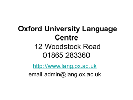 Oxford University Language Centre 12 Woodstock Road