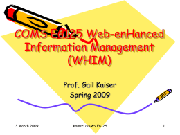 COMS E6998 Web-enHanced Information Management …