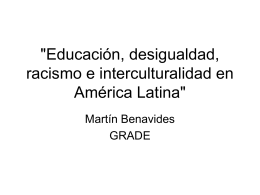 Educación, desigualdad, racismo e interculturalidad en