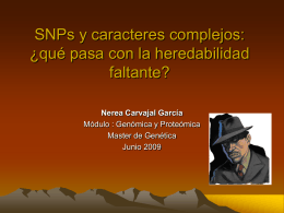 SNPs y caracteres complejos: ¿qué pasa con la heredabilidad