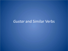 Gustar and Sim. Verbs