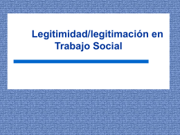 Legitimidad/legitimación en Trabajo Social