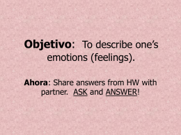 Objetivo: To describe how one`s emotions (feelings).