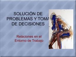 SOLUCIÓN DE PROBLEMAS Y TOMA DE DECISIONES