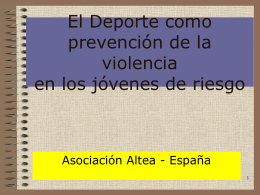 El Deporte como prevención de la violencia en los jóvenes de riesgo