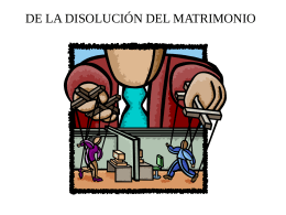 DE LA DISOLUCIÓN DEL MATRIMONIO