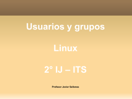 Usuarios y grupos Linux 2° IJ – ITS Profesor Javier