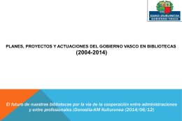 Planes, proyectos y actuaciones del Gobierno Vasco en