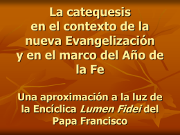 La catequesis en el contexto de la nueva evangelización y en el