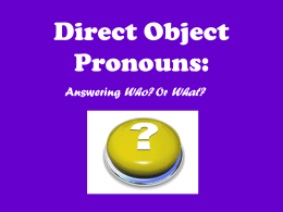 Direct Object Pronouns: