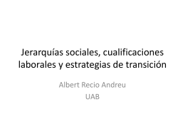 Jerarquías sociales, cualificaciones laborales… Albert Recio