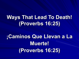 Ways That Lead To Destruction (Proverbs 16:25)