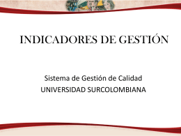 INDICADORES DE GESTIÓN - Universidad Surcolombiana