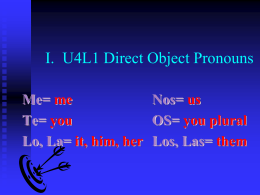 I. U4L1 Direct Object Pronouns