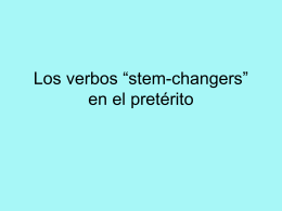 Los verbos “stem-changers” en el pretérito