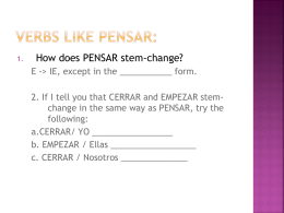 Verbs like PENSAR: Warm-up