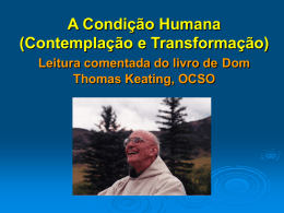 A Condição Humana  - Oração Centrante e Lectio Divina