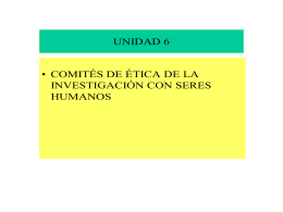 Unidad 6-Comités etica