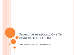 Proyectos de recreación y Tic desde BIOTOPO.COM