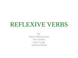 REFLEXIVE VERBS By: Joshua Maharaj