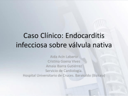 Caso Clínico: Endocarditis infecciosa sobre válvula nativa