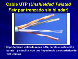 Cable UTP (par trenzado sin blindar)