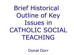 Brief Historical Outline of Key Issues in Catholic Social